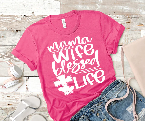 Mama Wife Blessed Life Shirt