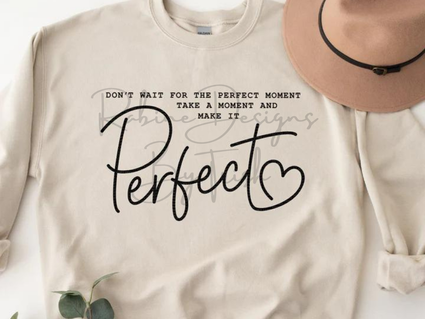 Take A Moment and Make It Perfect Shirt